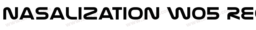 Nasalization W05 Reg字体转换